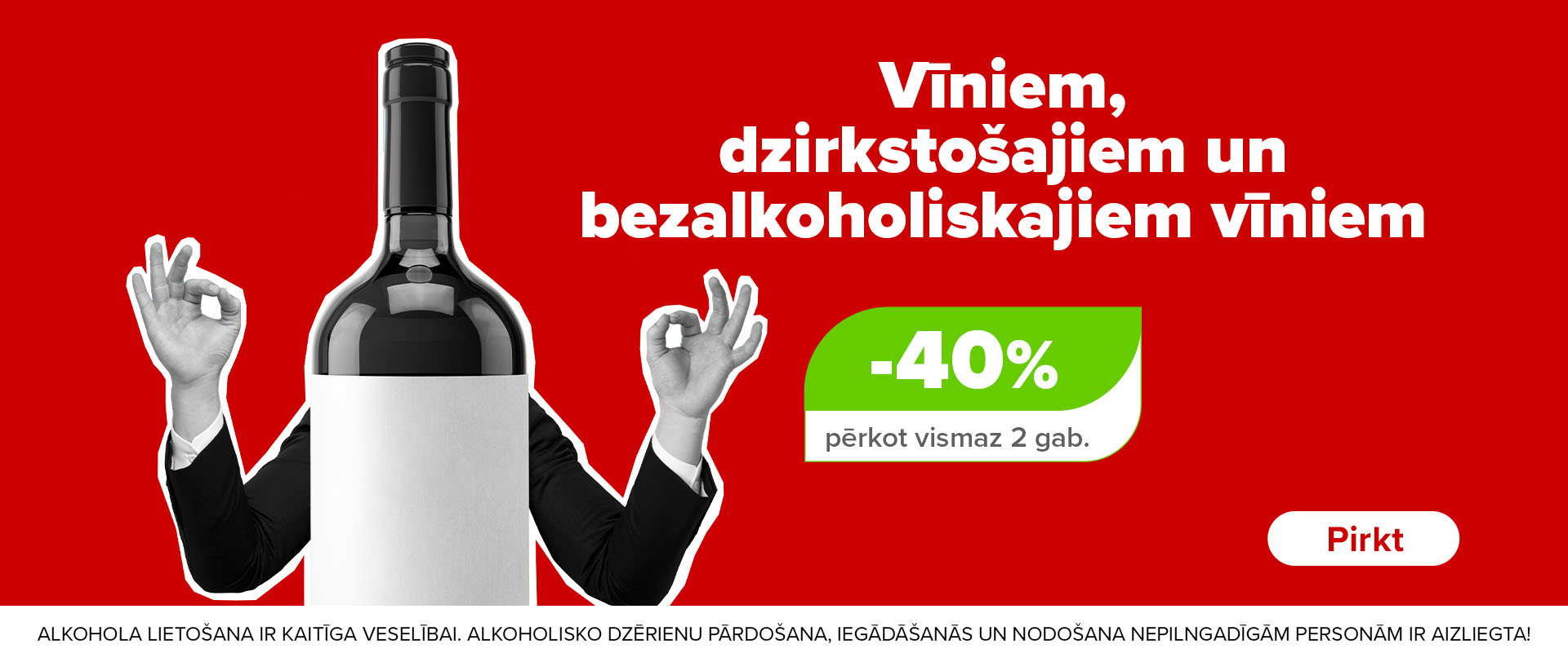 Vīniem -40%