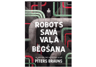 Grāmata Robots savā vaļā 2. Bēgšana