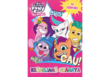 Krāsojamā grāmata My Little Pony. Tell your tale