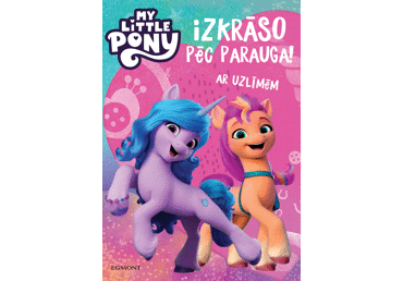 Grāmata My Little Pony. Izkrāso pēc parauga!